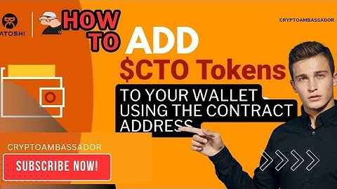 Guide on How To Add #CTO Token To Your Wallet