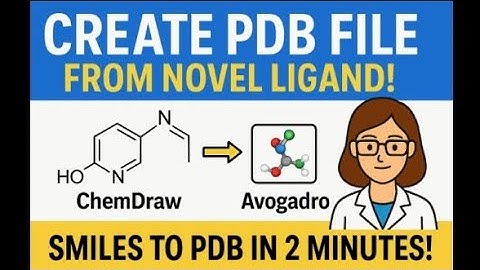 How to Convert Novel ligands/Compound to PDB File Using ChemDraw & Avogadro | AutoDock Tutorial.