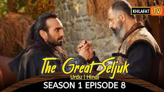 The Great Seljuk | Season 1 Episode  8 Urdu / Hindi | Nizam e alam | Seljuk ka Urooj | Review