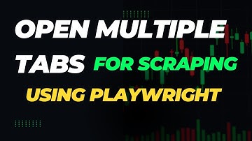 Open multiple tabs in a browser and scrap data very FAST | Playwright Python
