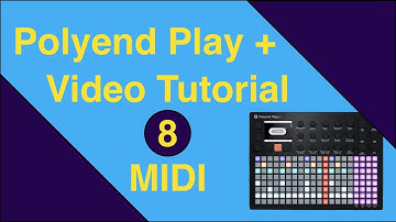 Polyend Play+  Video Tutorial 8 (MIDI) - everything you need to know!!