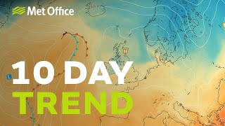 10 day trend – Any sunshine for the bank holiday?