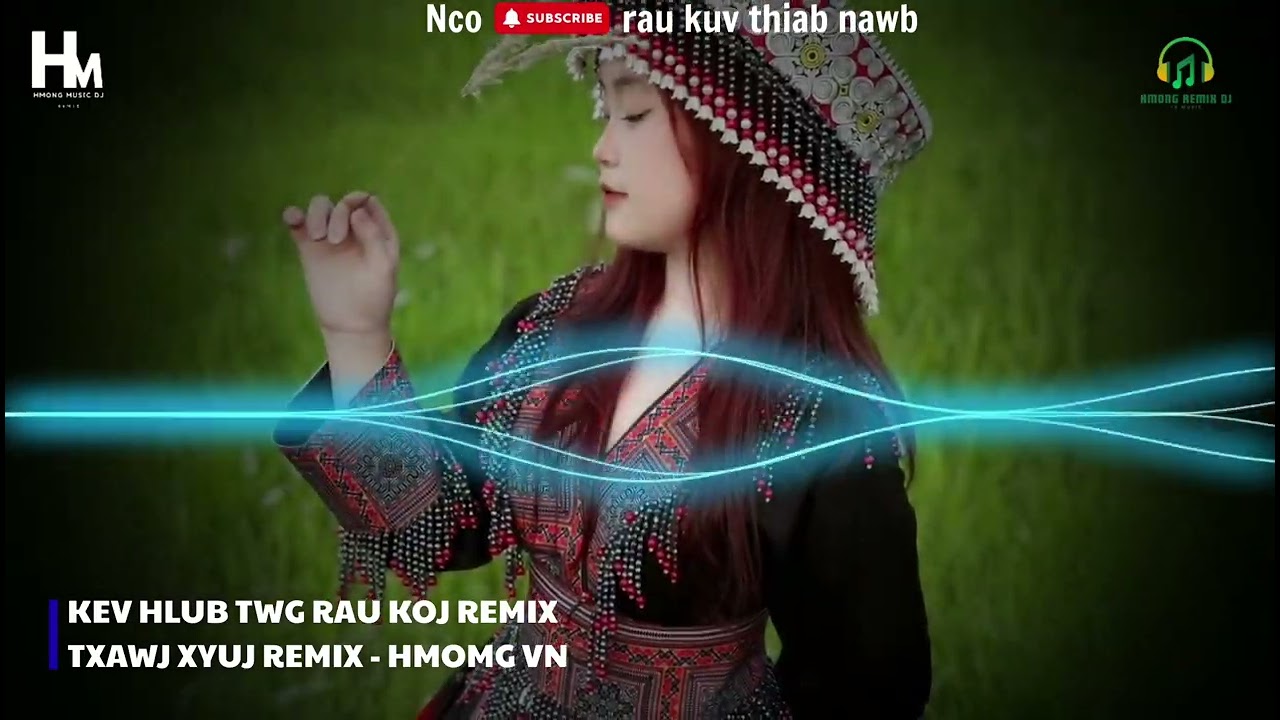 Kev Hlub Twg Rau Koj Remix - Txawj Xyuj Media | Nkauj Tawm Tshiab 2025