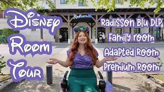 Disneyland Paris Room Tour | Radisson Blu Family, Premium & Accessible Rooms Reviewed