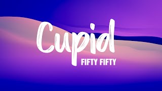 CUPID (Twin Ver.) (Sped Up) - FIFTY FIFTY | ( Lyrics\/Vietsub )