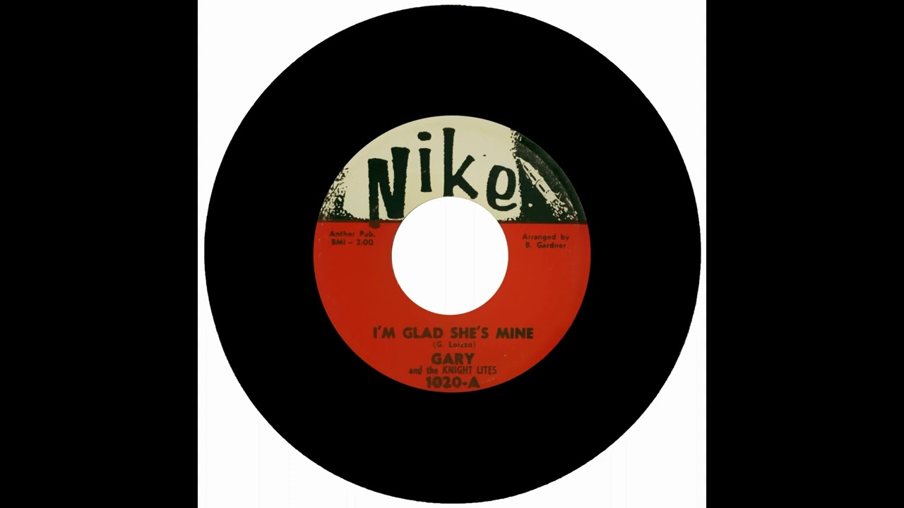 GARY AND THE KNIGHT LITES - I'M GLAD SHE'S MINE
