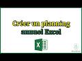 Comment créer un planning annuel sur excel