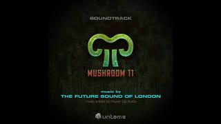 Future Sound Of London ‎- Mushroom 11 Soundtrack [Full] screenshot 4
