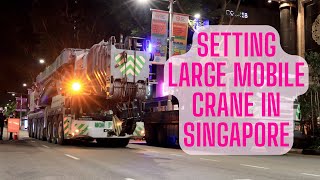 Setting Up LARGE Mobile Crane in the Heart of Singapore | LIEBHERR LTM1500  8.1