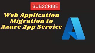 On-premises Web App Migration to Azure App Service