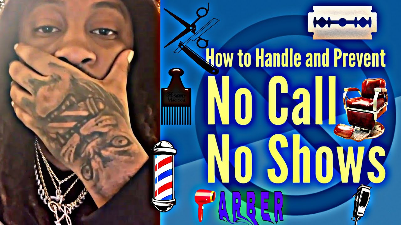 How to handle a no call no show appointment💈