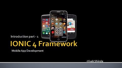 Introduction about Ionic Framework part 1 vivek shinde