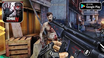 Zombie Frontier 4 Gameplay Walkthrough (Android & iOS)