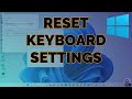 How to Reset a Laptop Keyboard to Default Settings