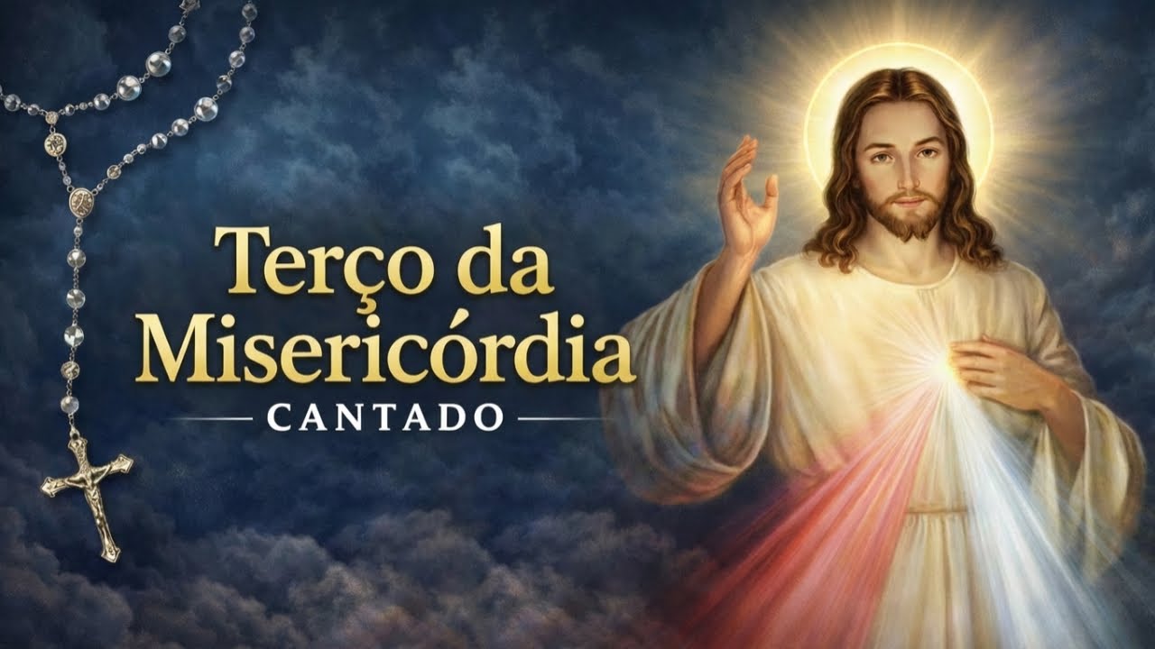 TERÇO DA MISERICÓRDIA CANTADO | Oração pela Cura das Suas Doenças