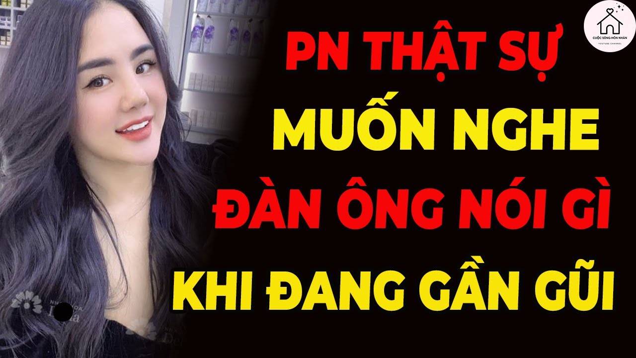 Phụ nữ thực sự muốn nghe gì khi gần gũi? Sự thật nhiều đàn ông hiểu sai