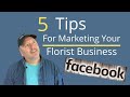 5 Tips For Marketing Your Florist Business in 2020