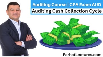 Auditing Cash Collection Cycle | Auditing Course | CPA Exam