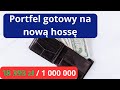 Przygotowania do nowej hossy trwają w najlepsze! Co kupuję? / #4 Portfel Publiczny