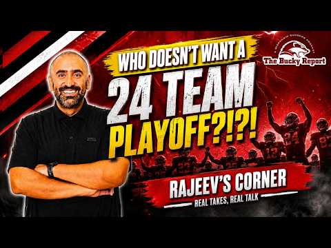 What's the Debate?? A 24-Team College Football Playoff is THE WAY TO GO | Rajeev's Corner