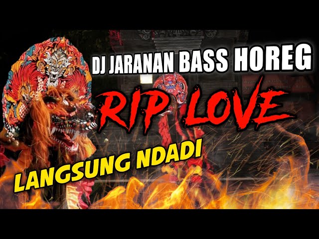 Dj RIP LOVE Faouzia Remix TikTok SLOWBASS ! BANTENGAN X KOPLO JARANAN FULL BASS class=