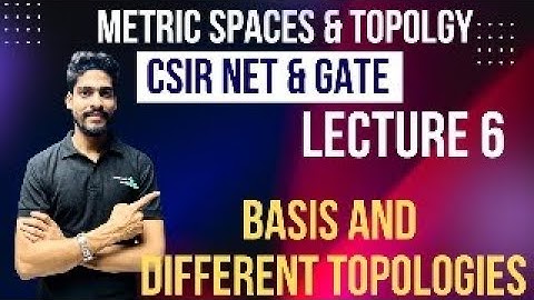 METRIC SPACES & TOPOLOGY 6 | BASIS AND MORE TOPOLOGIES |  #gate #csirnet #topology #metricspace