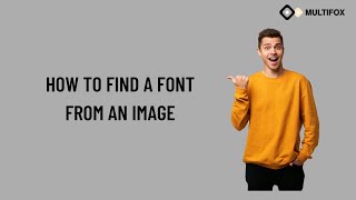How To Find A Font From An Image | 3 Font Finder Tools |