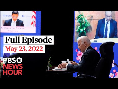 Download PBS NewsHour full episode, May 23, 2022
