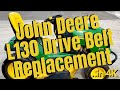 John Deere L130 Drive Belt Replacement (in 4K resolution)