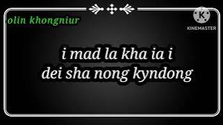 Na duh na la shnnong olin khongniur #lyrics