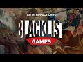 An introduction to blacklist games