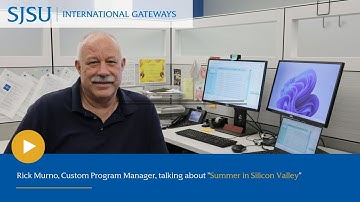 Summer in Silicon Valley, International Gateways at SJSU