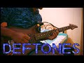 Deftones - My Own Summer (Guitar Cover)