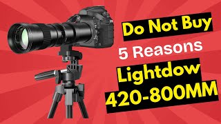 STOP! 5 Brutal Reasons Not to Buy the Lightdow 420-800MM F8.3 Telephoto Zoom Lens screenshot 5