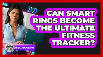 Can Smart Rings Become The Ultimate Fitness Tracker? - The Hardware Hub