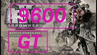 Arma 2 : Operation Arrowhead benchmark NVIDIA 9600 GT.