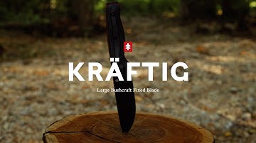 Newly Released! The Kräftig - Large Bushcraft Fixed Blade