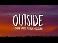Calvin Harris - Outside (TikTok,sped up)[Lyrics] Now I
