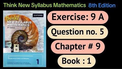 Exercise 9 A , Question 5 | D1 8th edition | think new syllabus maths | ratio and rate | o level