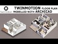 TWINMOTION Render Tutorial #2 FLOOR PLAN (Modelled with Archicad)