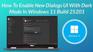 How To Enable New Dialogs UI With Dark Mode In Windows 11 25201