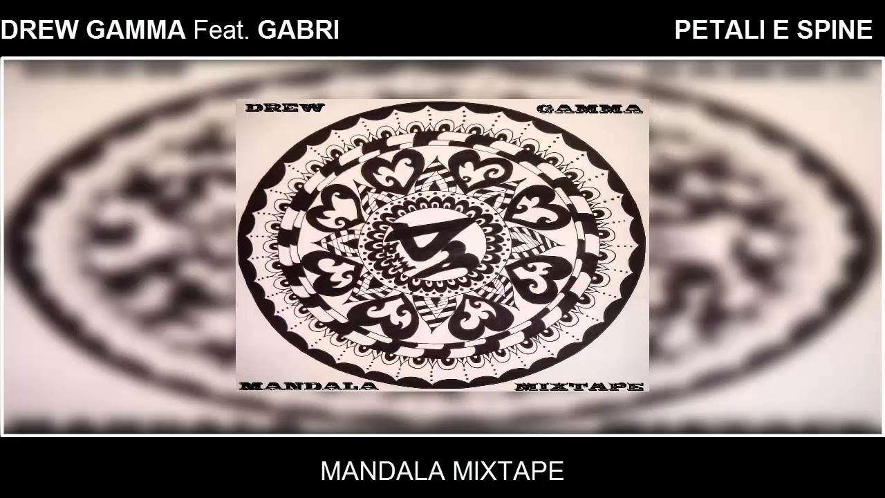 Drew Gamma - Petali E Spine (Feat. Gabri) 
