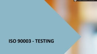 ISO 90003   Testing