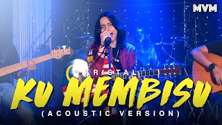  Kristal - Ku Membisu (versi Akustik)