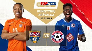 13 turo santrauka: „Banga“ – „Panevėžys“ (2024-05-11)