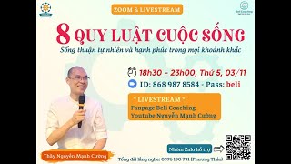 🛑[Livestream] 8 QUY LUẬT CUỘC SỐNG” - thầy Nguyễn Mạnh Cường