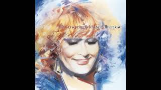 Dusty Springfield  - You Are The Storm