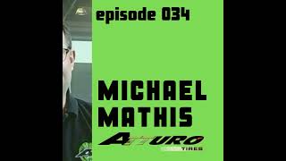 Episode 034  Behind The Billboard Michael Mathis President Of Atturo Tires