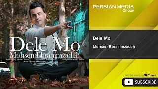 Mohsen Ebrahimzadeh - Dele Mo