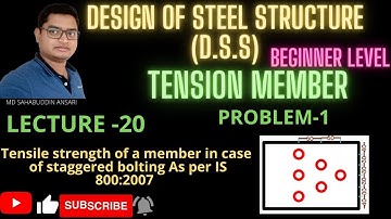 DESIGN OF STEEL STRUCTURE | LECTURE-20 | TENSION MEMBER | PROBLEM -1
